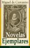 [Novelas Ejemplares 01] • Novelas Ejemplares · Clásicos De La Literatura